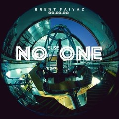 No One Else - Brent Faiyaz