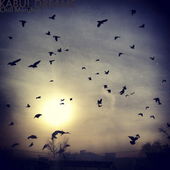 Kabul Dreams - Chill Morghak (Dari/Farsi)