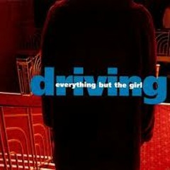 Everything but the girl Driving HGM_Hard Groove Machine & Alex Mattei RMX