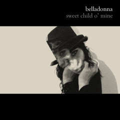 BELLADONNA - Sweet Child O' Mine ♥  FREE DOWNLOAD!!!