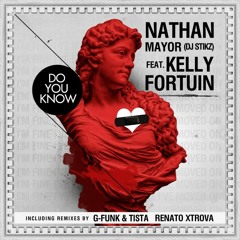 Nathan Mayor Feat. Kelly Fortuin - Do You Know (G-Funk & Tista Remix)
