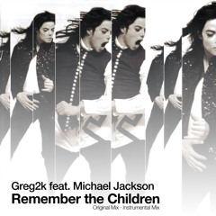 Greg2k feat. Michael Jackson - Remember the Children (Instrumental Mix)