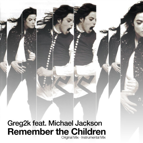 Greg2k feat. Michael Jackson - Remember the Children (Instrumental Mix)
