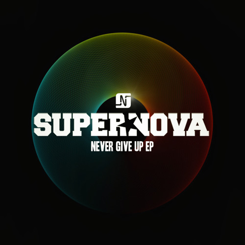 Supernova - Never Give Up EP - Noir Music