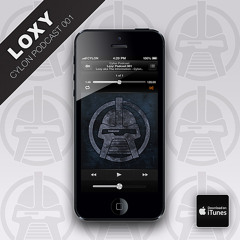 Cylon:Podcast:001:Loxy