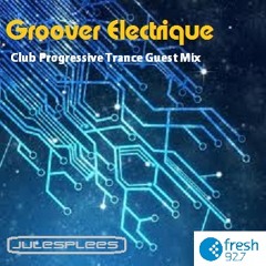 Groover Electrique SHIFT (Fresh 92.7 FM) GuestMix