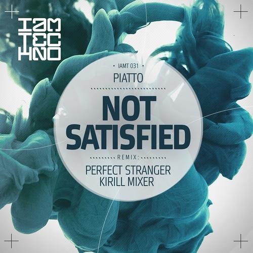 Piatto - Not Satisfied ( Perfect Stranger Remix ) [ SoundCloud Clip ]