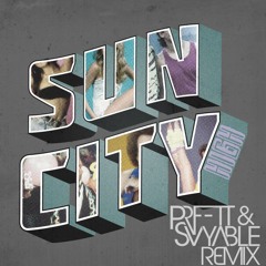 Sun City - High (PRFFTT & Svyable Remix)
