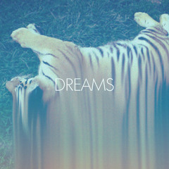 Dreams