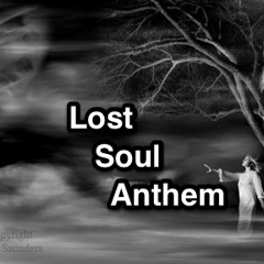 Lost Soul Anthem