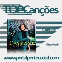 Teu Milagre Quero Ver | CASSIANE | TOP Canções CD Tempo de Excelência 2013