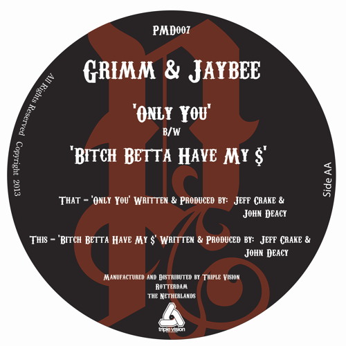 Bitch Betta Have My $ - PMD007B