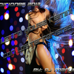 Con Los Terrorista Remix 2013 (ELCTRO HOUSE)  by Dj Manuel Marcano