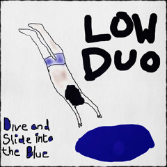 Dive and Slide into the Blue LP