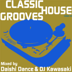 KSD 219 Classics House Grooves: Mixed By Daishi Dance & DJ Kawasaki (KSS) - Various Artists