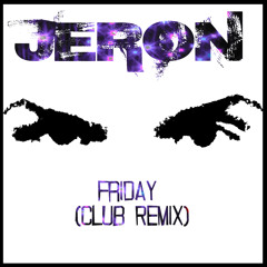 Friday (Club Remix)