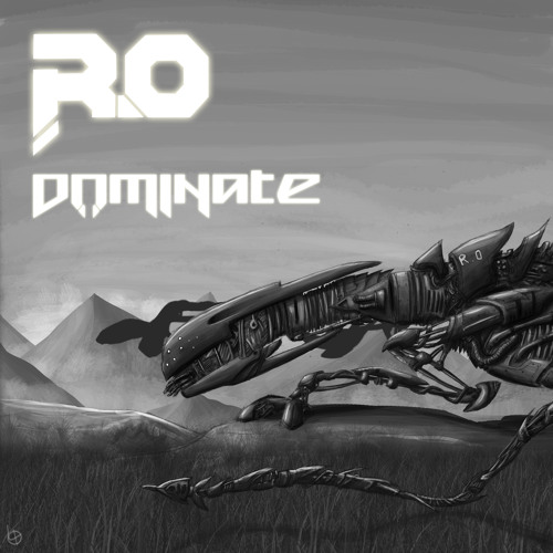 R.O - Dominate (FREE DOWNLOAD)