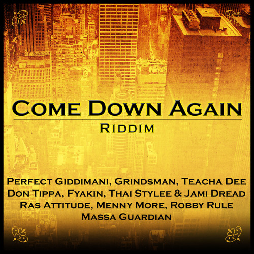Teacha Dee - Can't Kill Easy - Come Down Riddim REFIX 2013