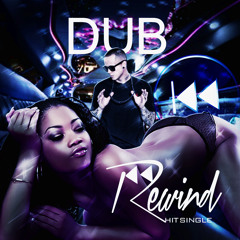 Rewind That (New Single)