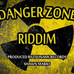 Danger Zone Riddim