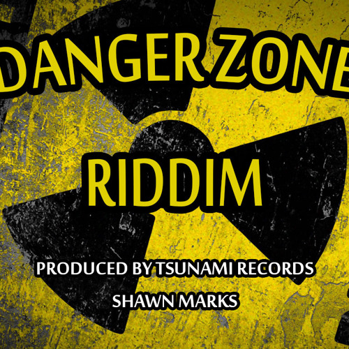 Danger Zone Riddim