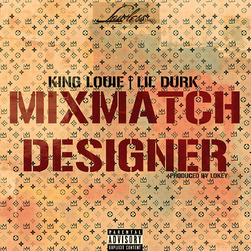 springe gør ikke koste Stream King Louie Ft. Lil Durk - Mix Match Designer by Lawless Inc. |  Listen online for free on SoundCloud