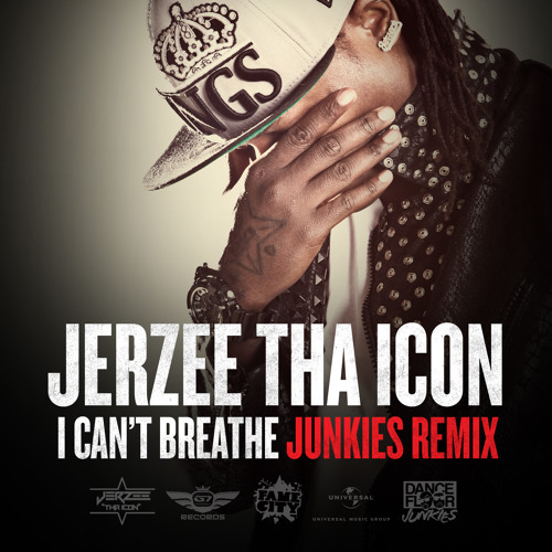 Stream Jerzee Tha Icon I Can't Breathe (Dance Floor Junkies Remix) by