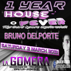 Dj Bruno Delporte - 1 Year House Fever @ La Gomera (02.03.2013)