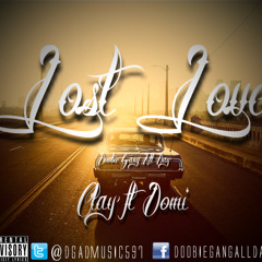Lost Love - Clay ft Domi (Doobie Gang)