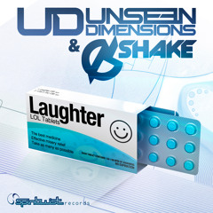 Unseen Dimensions & Shake - Laughter