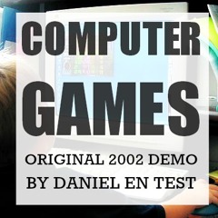 Daniel En Test - Computer Games (Early 2002 Demo)