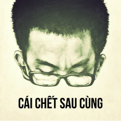 09 - Cai Chet Sau Cung