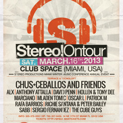 Chus & Ceballos Live @ Club Space Miami - Stereo!OnTour WMC13 Part1