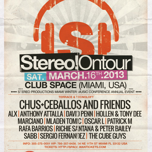 Chus & Ceballos Live @ Club Space Miami - Stereo!OnTour WMC13 Part1