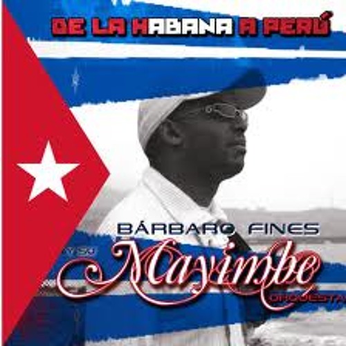 Barbaro Fines Y Su Mayimbe - La Duda
