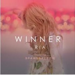 Winner by Ria ft Spawnbreezie