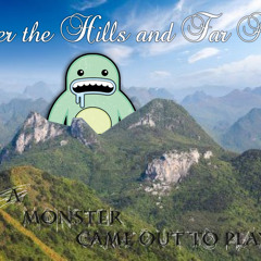 Prototipe - Over The Hills And Far Away (a Monster came out to play)