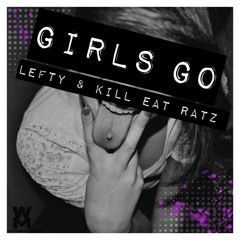 Girls Go (Original Mix)