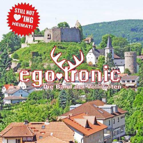 Egotronic - Die Band Der Vollidioten