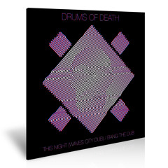 CIV049 Drums Of Death - This Night (Waves City Dub) / Bang The Dub