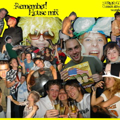 Remember! house mix