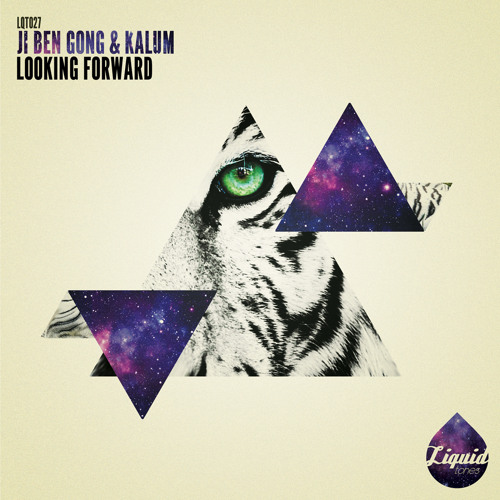 Ji Ben Gong & Kalum  Looking forward ::: Out Liquid Tones