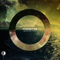 Dead Battery - Forget Me (Flechette Remix) [KANNIBALEN RECORDS]
