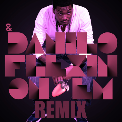MEEK MILL - FLEXIN ON EM ( DANILO REMIX )