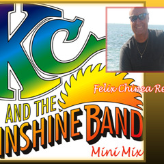 KC & The Sunshine Mini Mix  by Felix Chinea