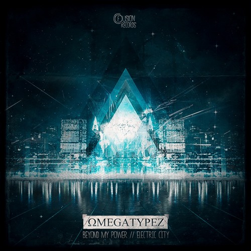 Omegatypez - Beyond My Power (Preview)