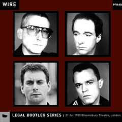 Wire - 'Advantage In Height' (Wire Legal Bootleg Series)