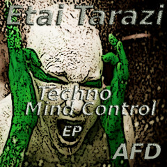 Etai Tarazi-Techno Mind Control EP/Out Now!!!
