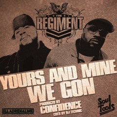 The Regiment & Confidence "Yours and Mine"