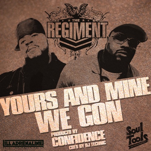The Regiment & Confidence "Yours and Mine"